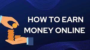 Earn Money Quickly Online